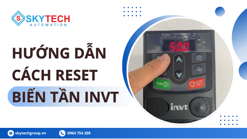 Cách reset Biến Tần INVT khi bị lỗi 1 Hướng dẫn cách reset biến tần invt