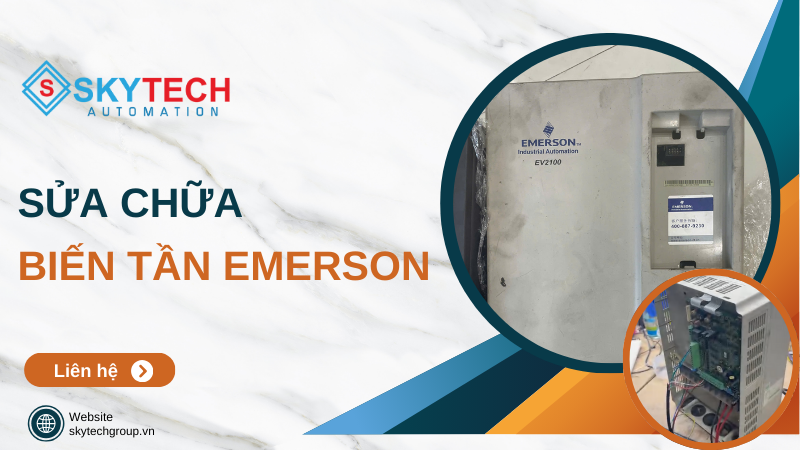Sửa Biến Tần Emerson nhanh chóng, không lo về giá