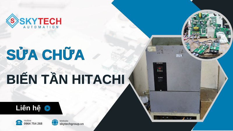 Sửa chữa Biến Tần Hitachi bảo hành lâu dài tại SKYTECH 1 Sửa chữa Biến Tần Hitachi
